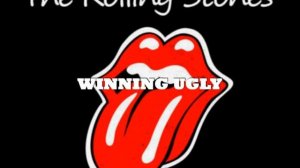 The Rolling Stones - WINNING UGLY