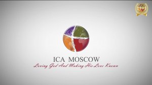 ICA MOSCOW SUNDAY SERVICE || June 04, 2023