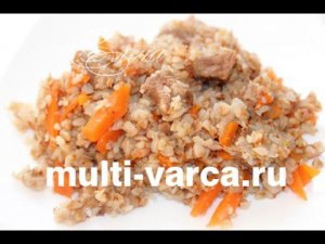 Гречка с мясом по-купечески в мультиварке Редмонд, как приготовить гречневую кашу с говядиной