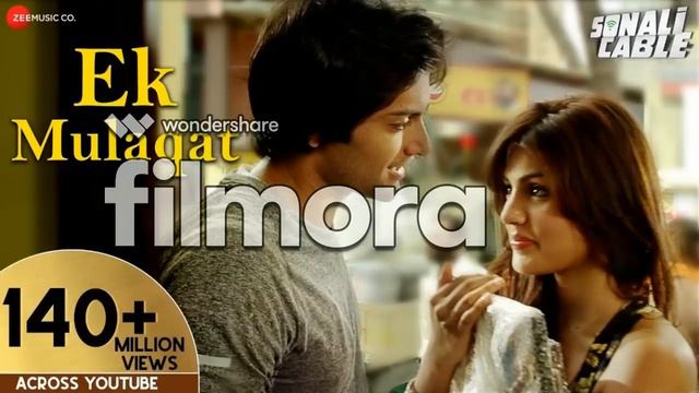 Ek Mulaqat Full Video | Sonali Cable | Ali Fazal & Rhea Chakraborty | Jubin Nautiyal | HD смотреть онлайн