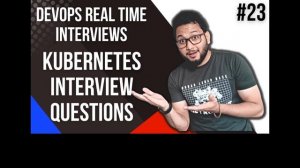 Kubernetes Interview Questions and Answers for Experience | kubernetes interview | DevOps Interview