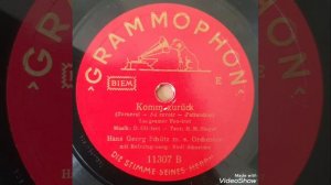 Komm zurück / Hans Georg Schütz m. s. Orchester, Gesang: Rudi Schuricke