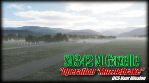 DCS SA342M Operation_Muzzlebrake