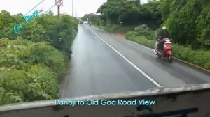 Panaji to Old Goa Road View