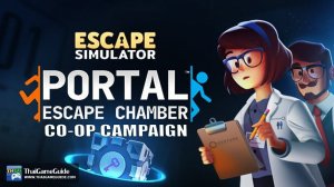 Escape Simulator| CO-OP| Портал, да не тот