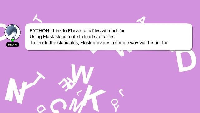 PYTHON : Link to Flask static files with url_for смотреть онлайн