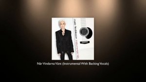 Marie Fredriksson - När Vindarna Vänt (Instrumental With Backing Vocals)