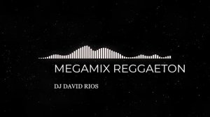 Megamix Reggaeton Clasico 1 Dj David Rios