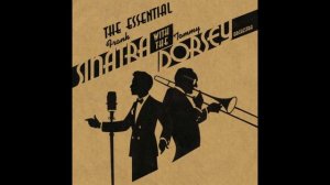 Frank Sinatra & Tommy Dorsey And His Orchestra - Say It