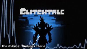 Glitchtale OST - The Undying [Original By NyxTheShield]