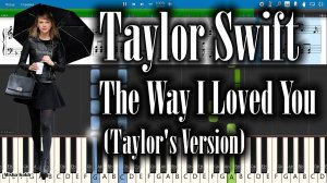 Taylor Swift - The Way I Loved You (Taylor's Version) [Piano Tutorial | Sheets | MIDI] Synthesia