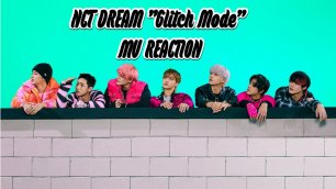 NCT DREAM "Glitch Mode" M/V Reaction