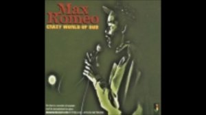 Max Romeo - Crazy World Of Dub (Full Album)