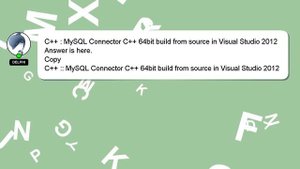 C++ : MySQL Connector C++ 64bit build from source in Visual Studio 2012