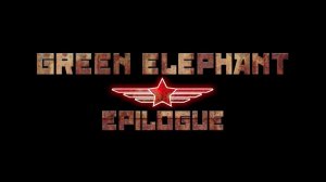 Green Elephant Epilogue ➤ ПОЛНОЕ ПРОХОЖДЕНИЕ