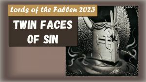 Lords of the Fallen 2023. Трофей « Twin Faces of Sin » Босс Reinhold the Immured.