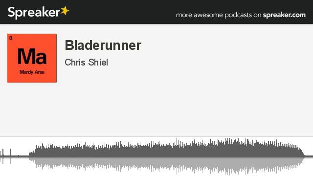Bladerunner (made with Spreaker) смотреть онлайн