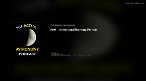 #199 - Interesting Observing Projects