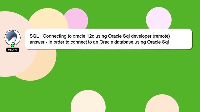 SQL : Connecting to oracle 12c using Oracle Sql developer (remote)