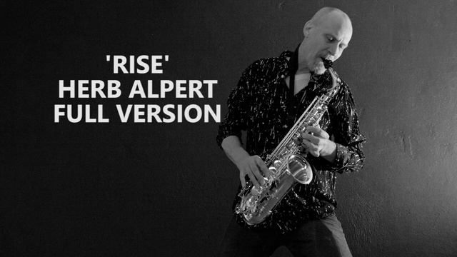 RISE HERB ALPERT - ALTO SAX COVER смотреть онлайн