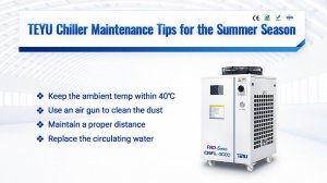 Industrial Chiller Maintenance Tips for the Summer Season | TEYU S&A Chiller