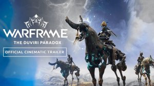 Warframe | The Duviri Paradox Официальный кинематографический трейлер (13.4.2023)