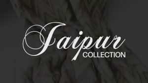 JAIPUR collection