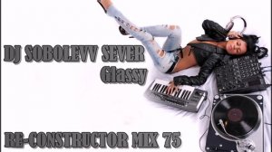 DJ SOBOLEVV SEVER GLASSY