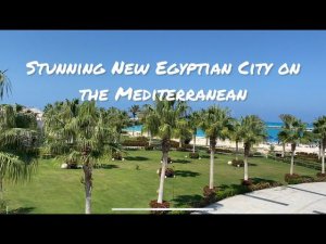 Потрясающий новый Египетский город на Средиземном побережье. North Coast. Часть 1 - Центр Города