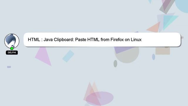 HTML : Java Clipboard: Paste HTML from Firefox on Linux смотреть онлайн