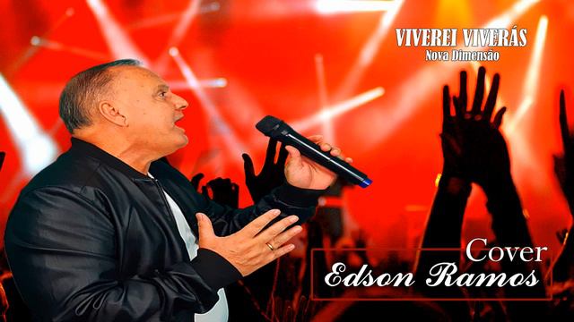 VIVEREI VIVERÁS(Nova Dimensão) - EDSON RAMOS(Cover) смотреть онлайн