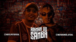 MC FELIPE FS & MC FB DO UNIÃO ° RAINHA DO SAMBA DJ TORUGA