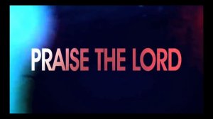 The City Harmonic - Praise The Lord (Official Lyric Video)