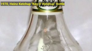 Evolution of Heinz Ketchup Bottles 1880 - 2020 | Heinz Ketchup Bottles History, Documentary video