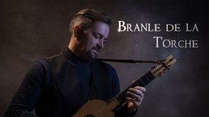 Branle de la Torche - renaissance guitar