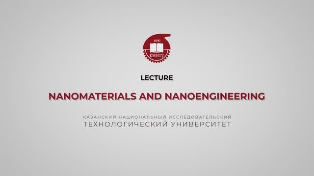 Nanomaterials and Nanoengineering