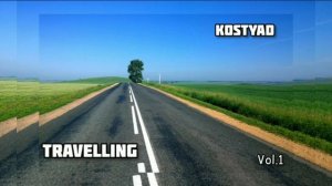 KostyaD - Travelling 2024 Vol.1 (DJ Mix)