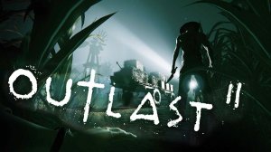 Outlast 2 /// ЖИТЕЛИ ХОТЯТ #3