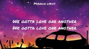 Sia _ miracle (lyrics) #sia #miracle