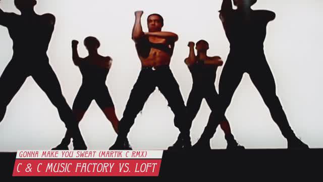 C & C Music Factory Vs. Loft - Gonna Make You Sweat (Martik C Rmx) Original смотреть онлайн