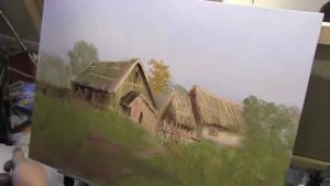 Мастер-класс по живописи маслом №73 - Деревенский пейзаж. Как рисовать маслом. Урок рисования