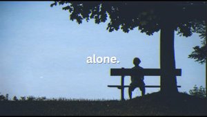 Is this what it feels like to be alone? (playlist)