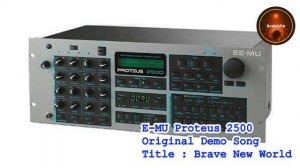 E MU Proteus 2500 Original Demo Song - Brave New World