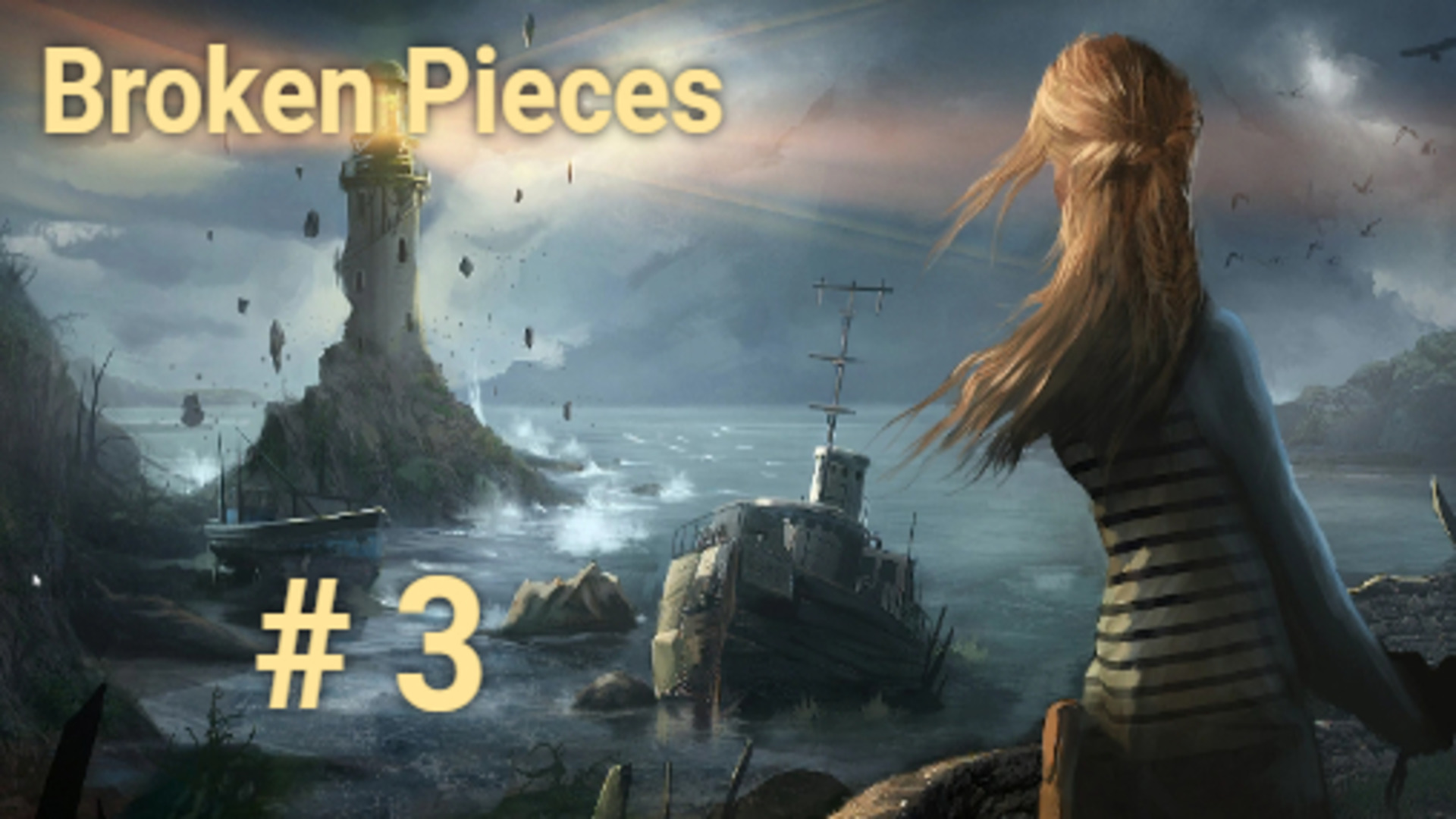 Broken Pieces.  # 3..mp4