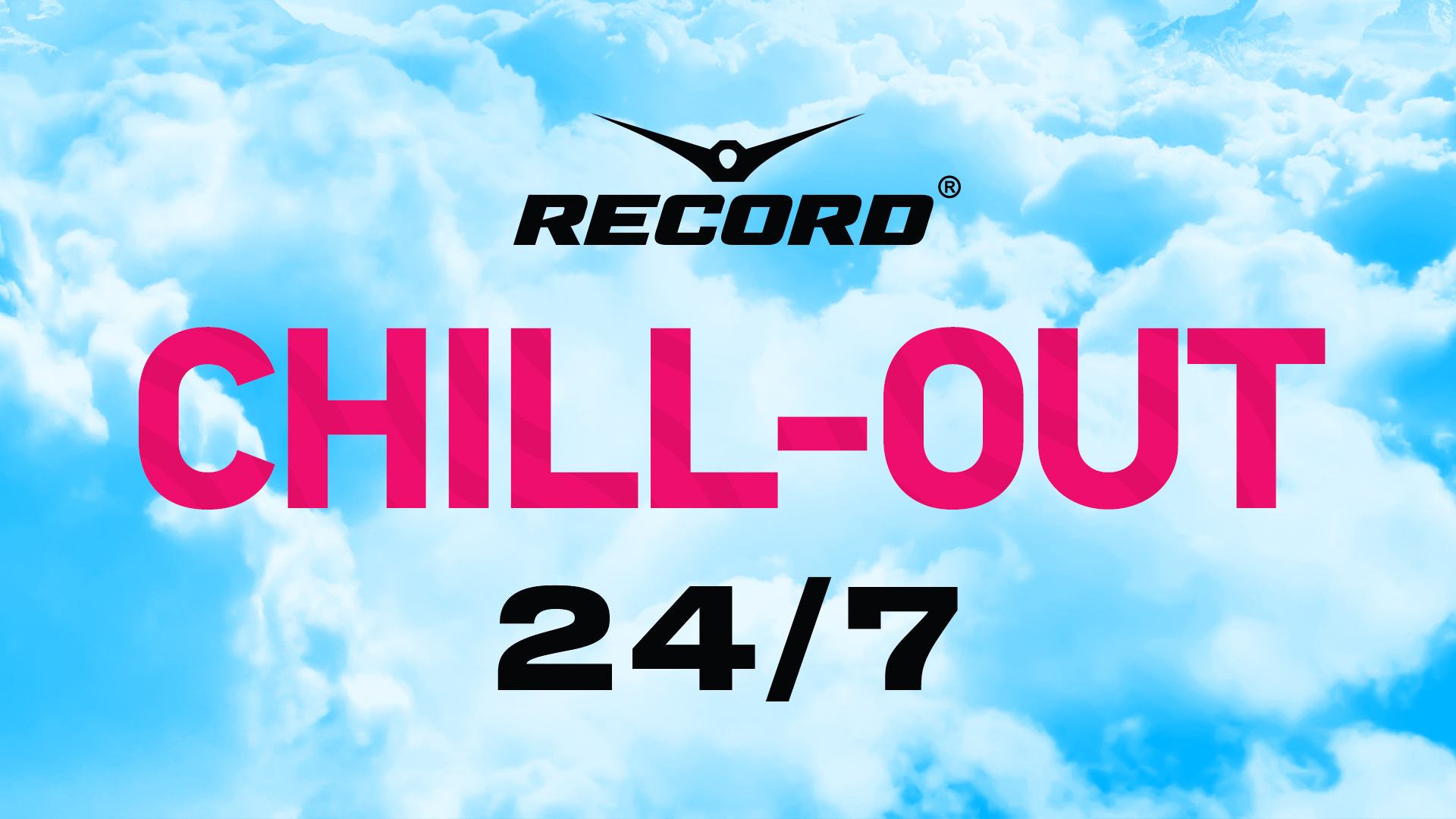 Прямой эфир Record | Chill-Out (24/7)