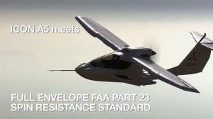 ICON Aircraft, ICON A5 spin resistant amphibious light-sport-aircraft.