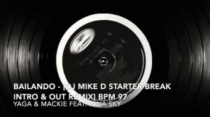 Bailando -  Dj Mike D Starter Break Intro & Out Remix Bpm 97