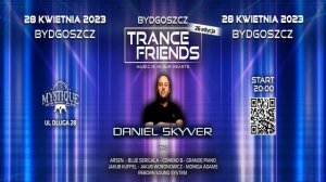 Daniel Skyver / Live from Trance Friends Mystique Bydgoszcz Poland [28 04 2023] - seciki.pl