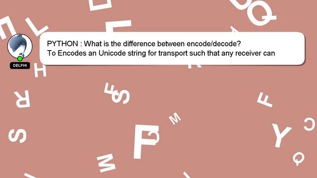 PYTHON : What is the difference between encode/decode?