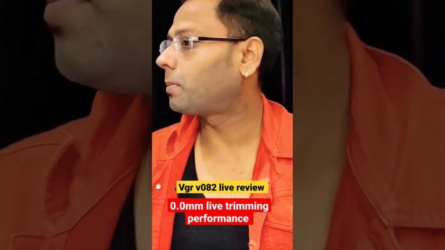 vgr v082 live 0.0mm trimming performance.best trimmer in india